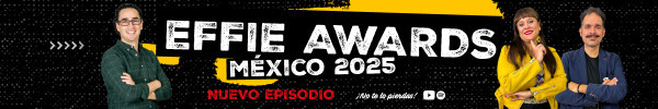 🤯 Publicidad efectiva y tendencias | Effie Awards México 2025