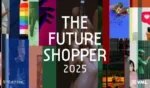 Consumidor latino: más cauteloso, más exigente — insights clave del Future Shopper Report 2025