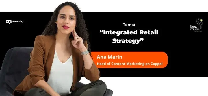 Ana Marín, Head of Content Marketing de Coppel, se sienta en una silla junto a un texto que resalta sus insights sobre el tema: âEstrategia Integral de Retailâ.