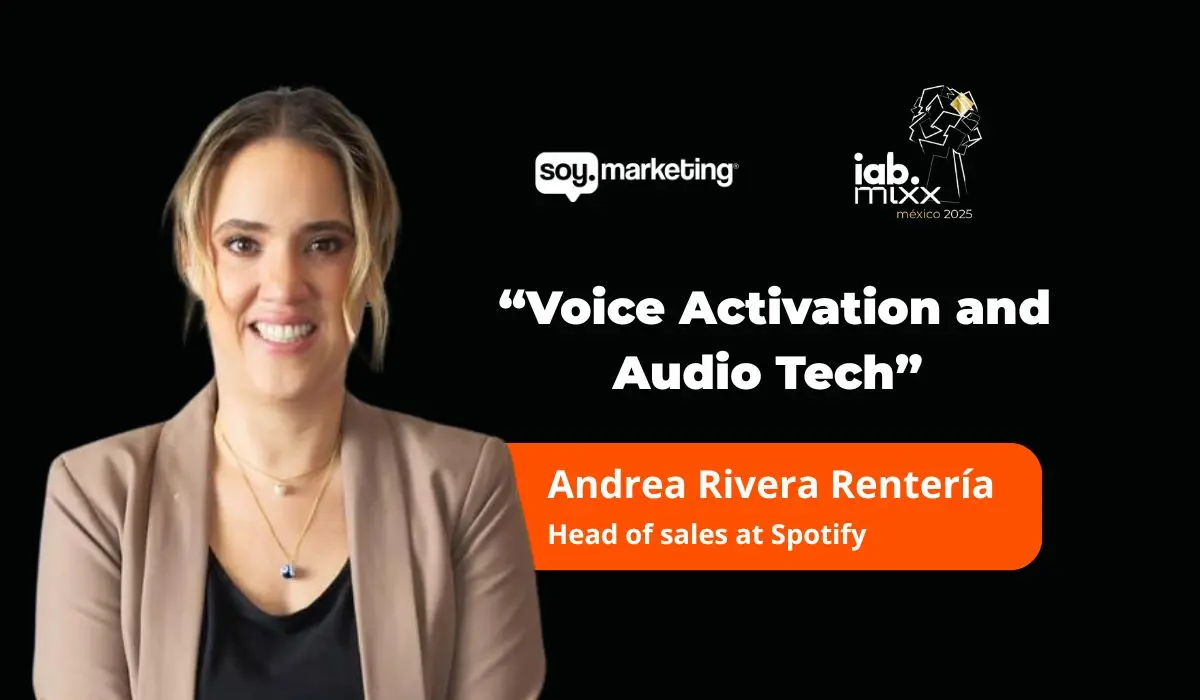 Entrevista a Andrea Rivera Rentería, Head of Sales en Spotify, quien posa junto a los logos del evento y el texto “Voice Activation and Audio Tech”.