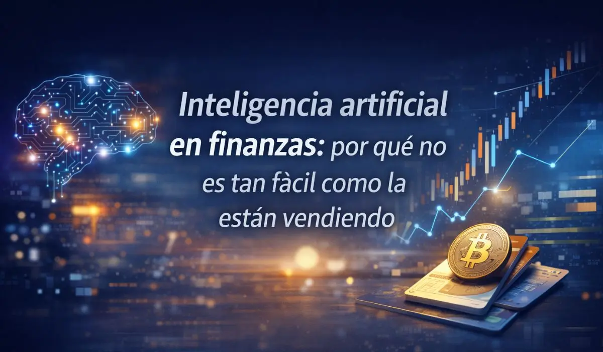 IA en finanzas: no es tan fácil como parece actualmente
